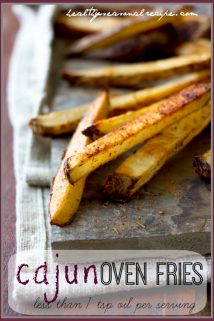 cajun-oven-fries less than one teaspoon oil per serving | Healthy Seasonal Recipes @healthyseasonal