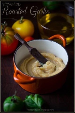 Stove Top Roasted Garlic Puree and Roasted Garlic Oil on HealthySeasonalRecipes.com