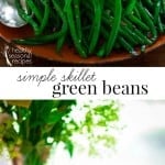 simple skillet green beans recipe collage