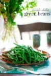 Simple Skillet Green Beans | Vegan Paleo Glutenfree