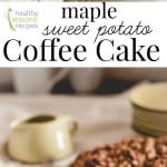 Sweet potato coffee cake photo collage with text