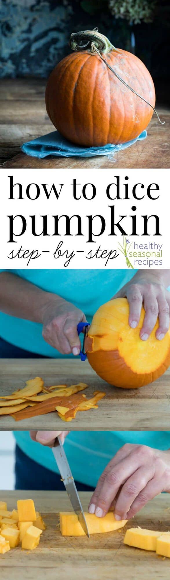 How to Peel, Seed and Dice or Cut a Fresh Cooking Pie Pumpkin, step-by-step photos and information by Katie Webster of Healthy Seasonal Recipes
