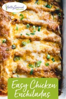 Chicken Enchiladas in a casserole close up
