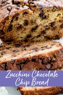 Zucchini Chocolate Chip Bread closeup with text