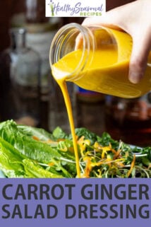 carrot ginger dressing poured over salad