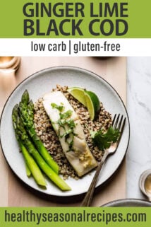 Ginger Lime Black Cod plate with asparagus text overlay