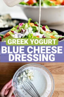 greek yogurt blue cheese dressing being poured over a salad, and being whisked. Text overlay states " Greek Yogurt Blue Cheese Dressing "