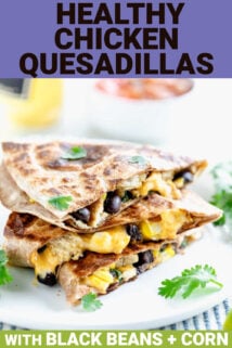 healthy chicken quesadillas with text overlay