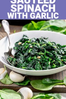 sauteed spinach in a white bowl with text overlay in a purple box saying "sauteed spinach with garlic"