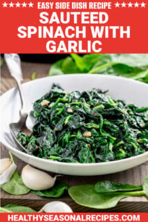 sauteed spinach in a white bowl with text overlay saying "sauteed spinach with garlic"