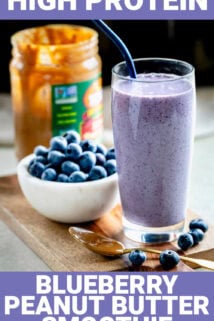 high protein blueberry peanut butter smoothie with text overlay